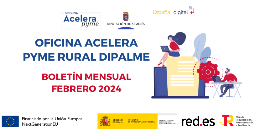 Newsletter Oficina Acelera Pyme Rural Dipalme. Febrero 2024